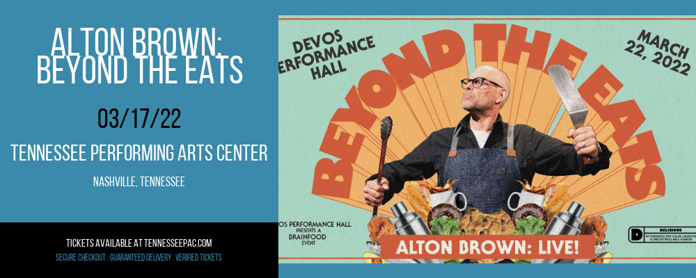 Alton Brown: Beyond The Eats at Tennessee Performing Arts Center tickets Alton Brown: Beyond The Eats at Tennessee Performing Arts Center