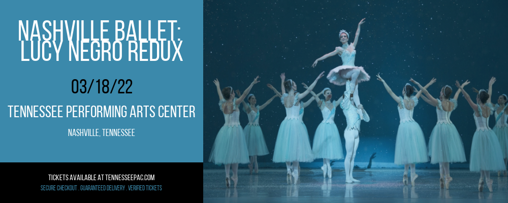 Nashville Ballet: Lucy Negro Redux at Tennessee Performing Arts Center