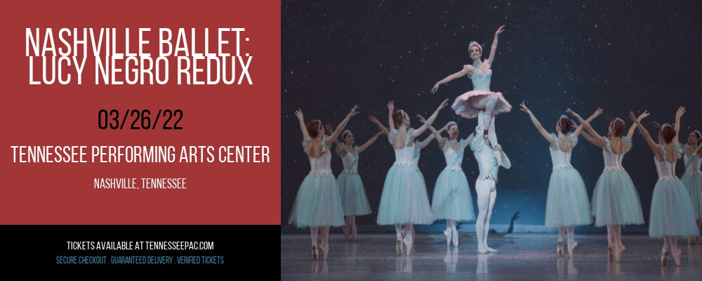 Nashville Ballet: Lucy Negro Redux at Tennessee Performing Arts Center