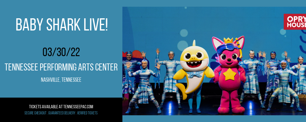 Baby Shark Live! at Tennessee Performing Arts Center tickets Baby Shark Live! at Tennessee Performing Arts Center