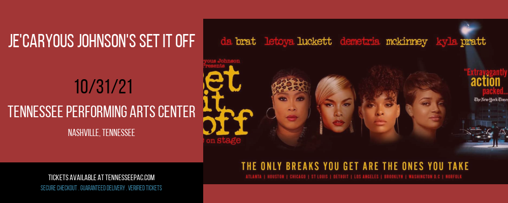 Je'Caryous Johnson's Set It Off [POSTPONED] at Tennessee Performing Arts Center