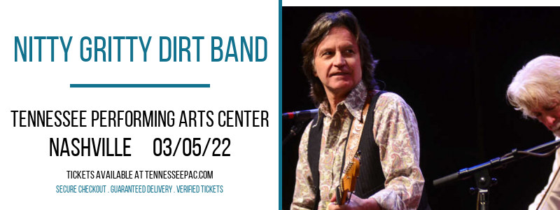 Nitty Gritty Dirt Band at Tennessee Performing Arts Center tickets Nitty Gritty Dirt Band at Tennessee Performing Arts Center