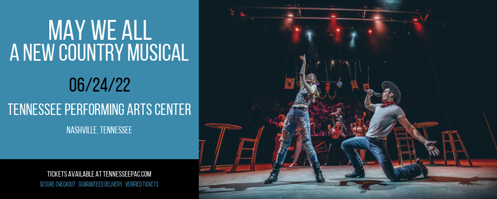 May We All - A New Country Musical at Tennessee Performing Arts Center tickets May We All - A New Country Musical at Tennessee Performing Arts Center