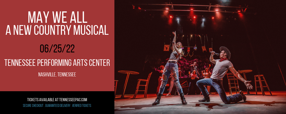 May We All - A New Country Musical at Tennessee Performing Arts Center tickets May We All - A New Country Musical at Tennessee Performing Arts Center