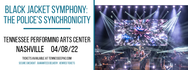 Black Jacket Symphony: The Police's Synchronicity at Tennessee Performing Arts Center tickets Black Jacket Symphony: The Police's Synchronicity at Tennessee Performing Arts Center