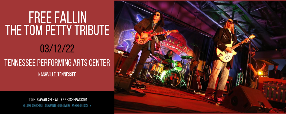 Free Fallin - The Tom Petty Tribute at Tennessee Performing Arts Center tickets Free Fallin - The Tom Petty Tribute at Tennessee Performing Arts Center