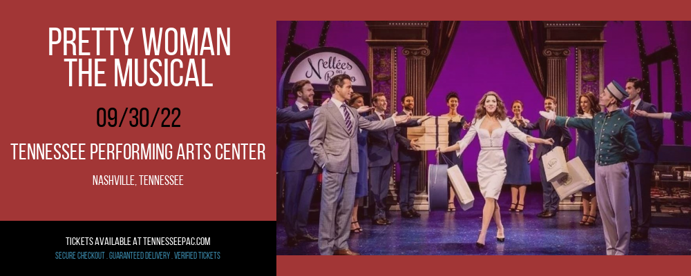Pretty Woman - The Musical at Tennessee Performing Arts Center tickets Pretty Woman - The Musical at Tennessee Performing Arts Center