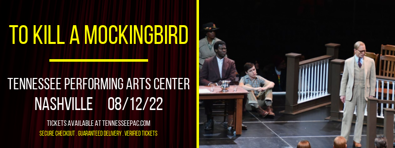 To Kill A Mockingbird at Tennessee Performing Arts Center tickets To Kill A Mockingbird at Tennessee Performing Arts Center