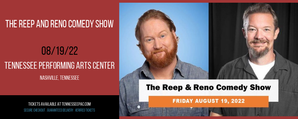The Reep and Reno Comedy Show at Tennessee Performing Arts Center tickets The Reep and Reno Comedy Show at Tennessee Performing Arts Center