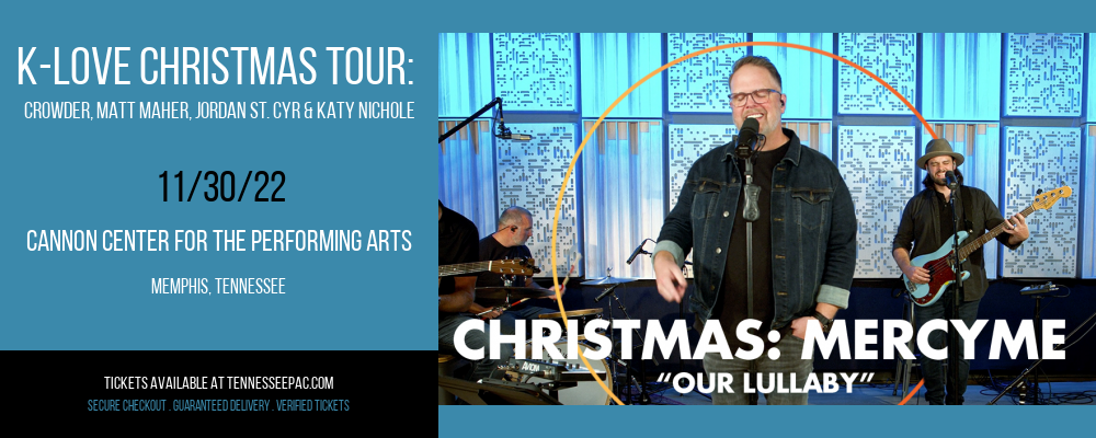 K-Love Christmas Tour: Crowder, Matt Maher, Jordan St. Cyr & Katy Nichole at Tennessee Performing Arts Center