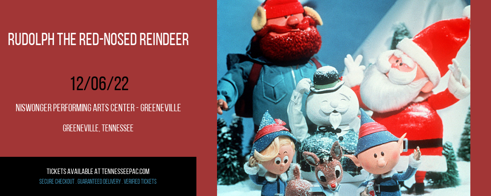 Rudolph The Red-Nosed Reindeer at Tennessee Performing Arts Center tickets Rudolph The Red-Nosed Reindeer at Tennessee Performing Arts Center