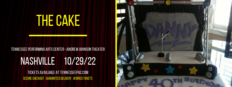 The Cake at Tennessee Performing Arts Center tickets The Cake at Tennessee Performing Arts Center