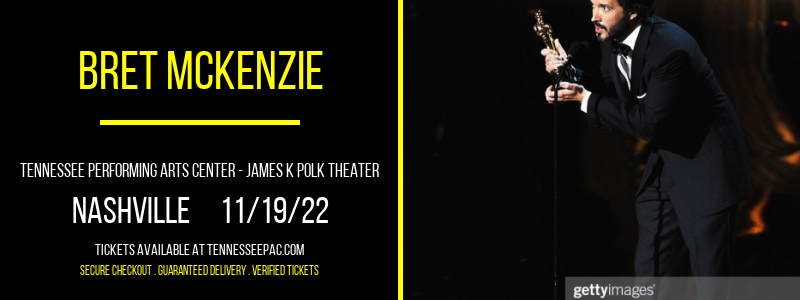 Bret McKenzie at Tennessee Performing Arts Center tickets Bret McKenzie at Tennessee Performing Arts Center