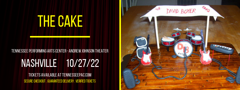 The Cake at Tennessee Performing Arts Center tickets The Cake at Tennessee Performing Arts Center