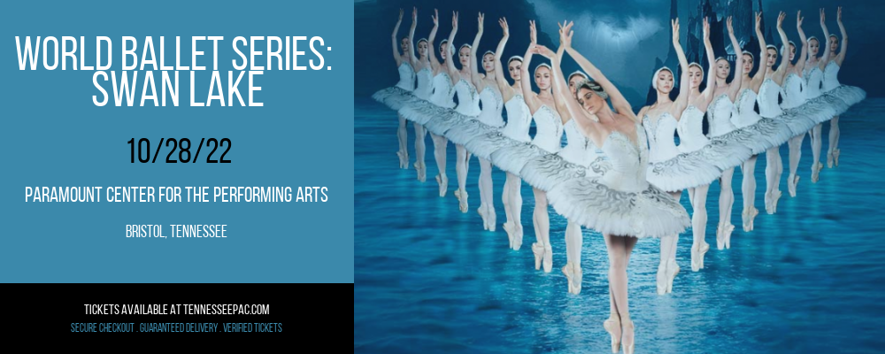 World Ballet Series: Swan Lake at Tennessee Performing Arts Center tickets World Ballet Series: Swan Lake at Tennessee Performing Arts Center