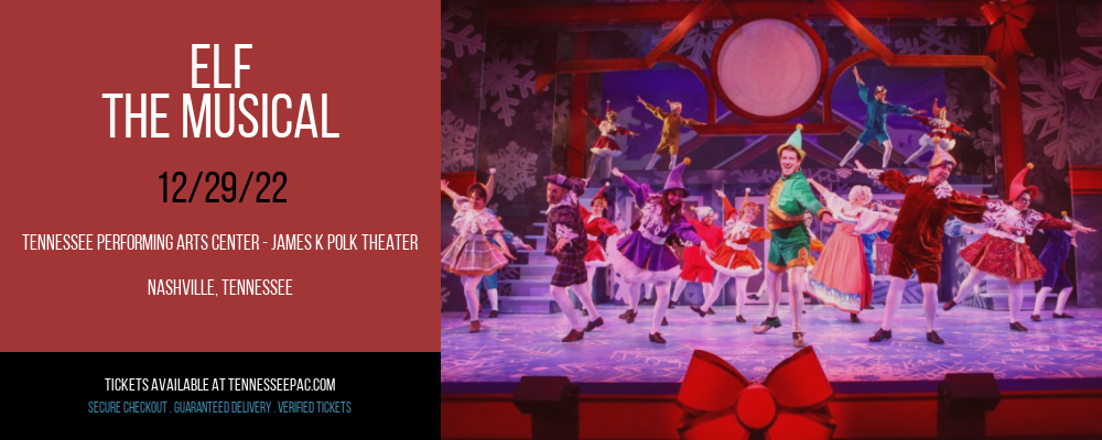 Elf - The Musical at Tennessee Performing Arts Center