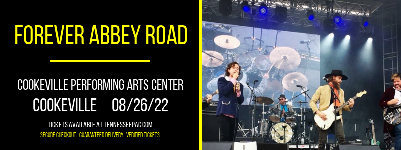 Forever Abbey Road at Tennessee Performing Arts Center