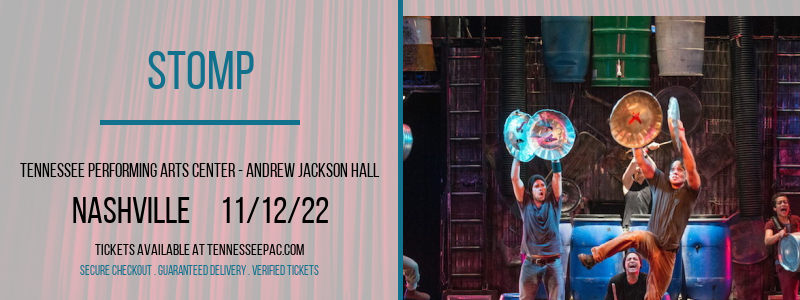 Stomp at Tennessee Performing Arts Center tickets Stomp at Tennessee Performing Arts Center