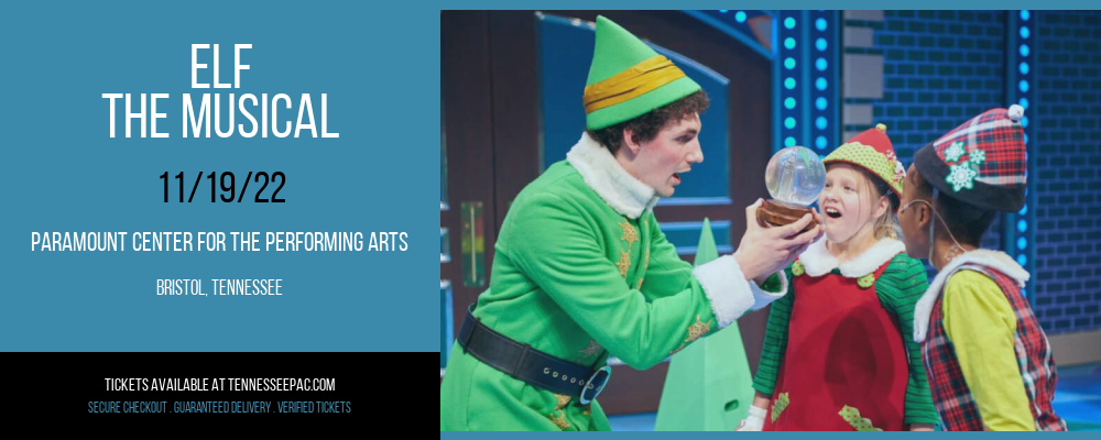 Elf - The Musical at Tennessee Performing Arts Center tickets Elf - The Musical at Tennessee Performing Arts Center