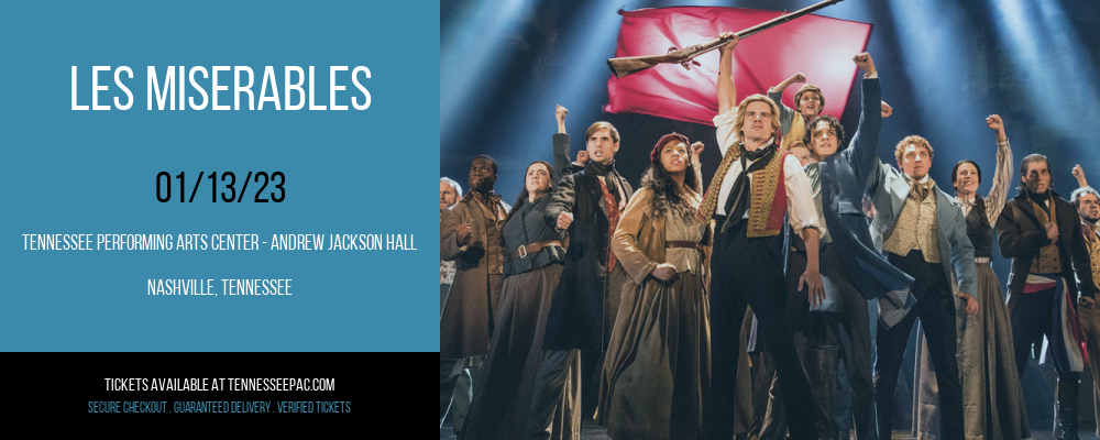 Les Miserables at Tennessee Performing Arts Center tickets Les Miserables at Tennessee Performing Arts Center