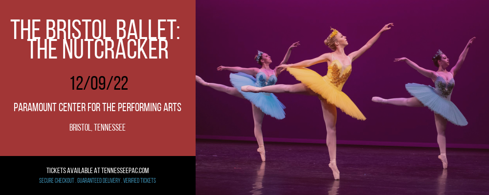 The Bristol Ballet: The Nutcracker at Tennessee Performing Arts Center