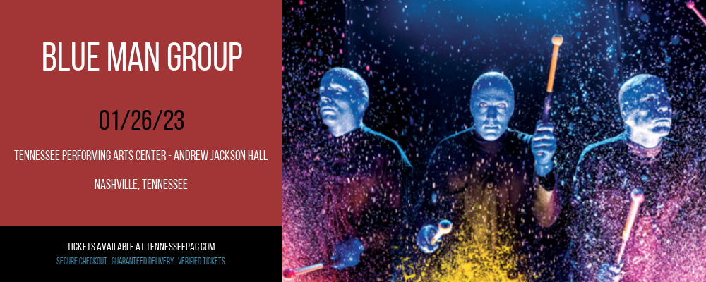 Blue Man Group at Tennessee Performing Arts Center tickets Blue Man Group at Tennessee Performing Arts Center