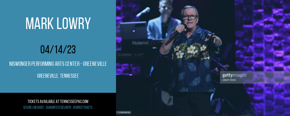 Mark Lowry at Tennessee Performing Arts Center tickets Mark Lowry at Tennessee Performing Arts Center
