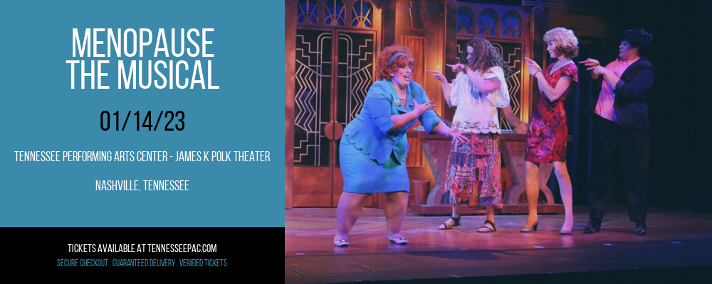 Menopause - The Musical at Tennessee Performing Arts Center tickets Menopause - The Musical at Tennessee Performing Arts Center
