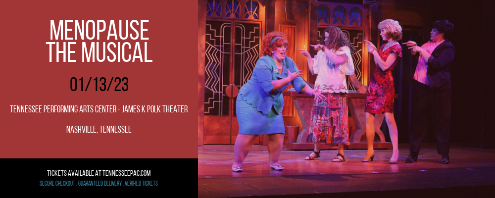 Menopause - The Musical at Tennessee Performing Arts Center tickets Menopause - The Musical at Tennessee Performing Arts Center