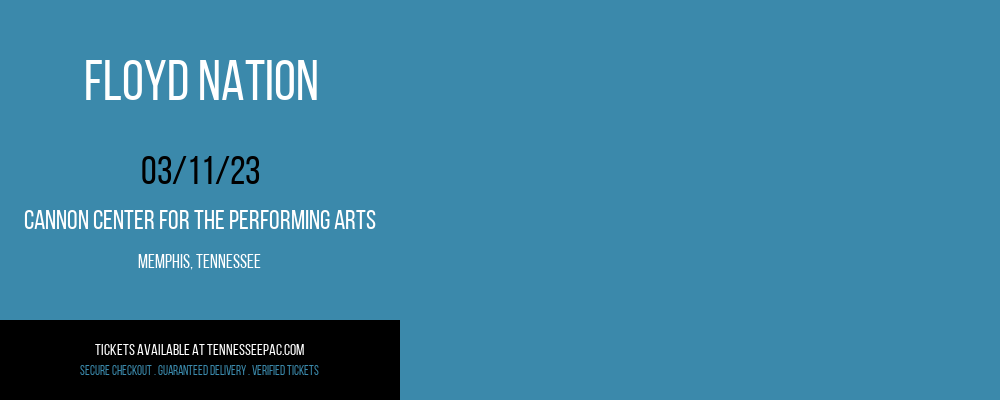 Floyd Nation at Tennessee Performing Arts Center tickets Floyd Nation at Tennessee Performing Arts Center