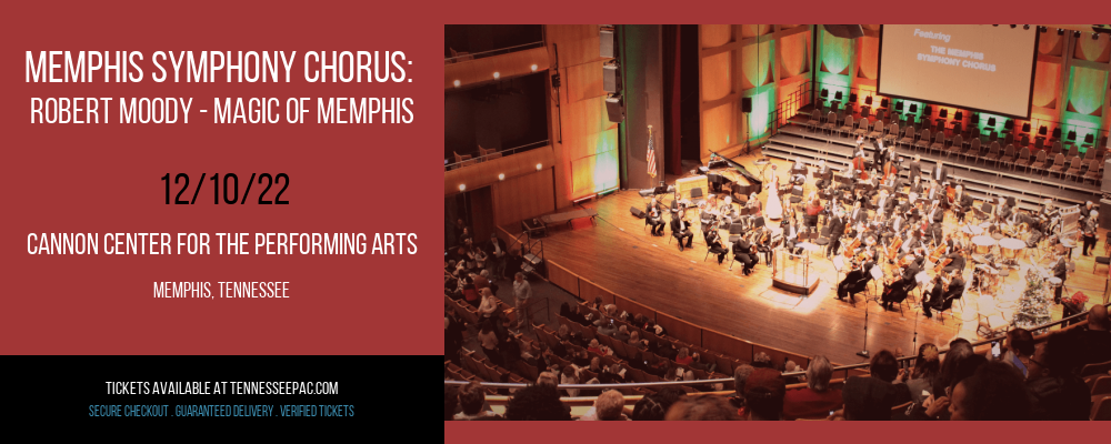 Memphis Symphony Chorus: Robert Moody - Magic of Memphis at Tennessee Performing Arts Center