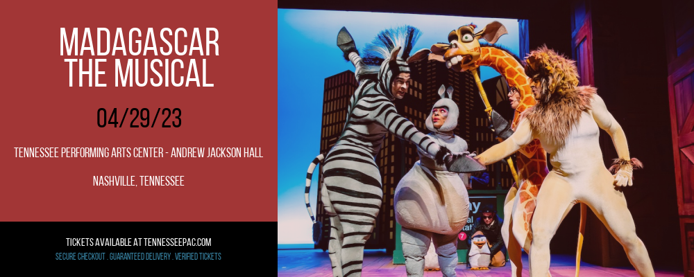 Madagascar - The Musical at Tennessee Performing Arts Center