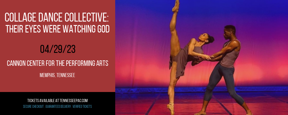 Collage Dance Collective: Their Eyes Were Watching God at Tennessee Performing Arts Center