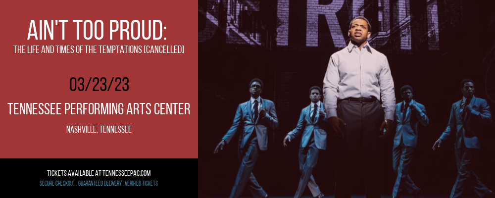 Ain't Too Proud: The Life and Times of The Temptations [CANCELLED] at Tennessee Performing Arts Center