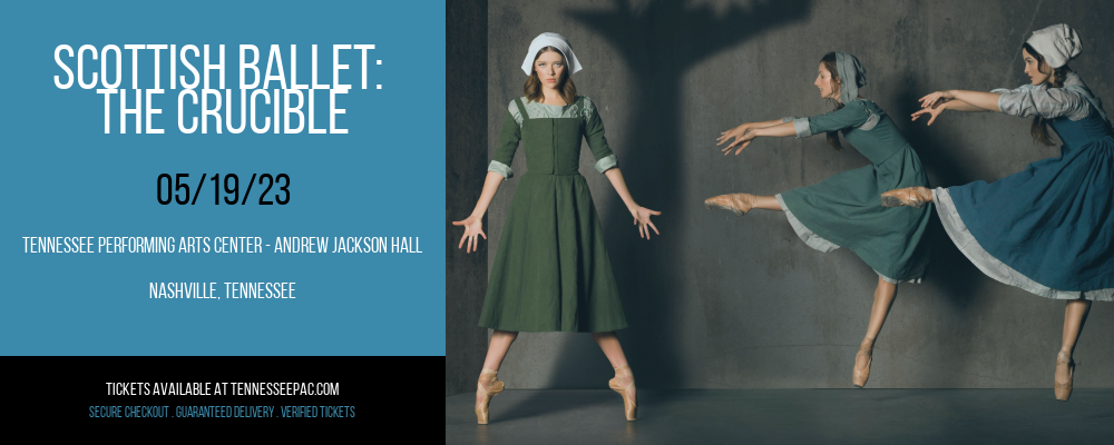 Scottish Ballet: The Crucible at Tennessee Performing Arts Center tickets Scottish Ballet: The Crucible at Tennessee Performing Arts Center