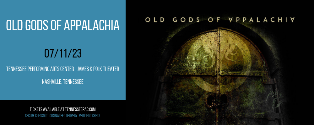 Old Gods of Appalachia at Tennessee Performing Arts Center tickets Old Gods of Appalachia at Tennessee Performing Arts Center