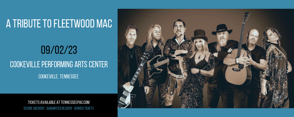 A Tribute To Fleetwood Mac at Tennessee Performing Arts Center