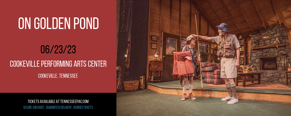On Golden Pond at Tennessee Performing Arts Center tickets On Golden Pond at Tennessee Performing Arts Center