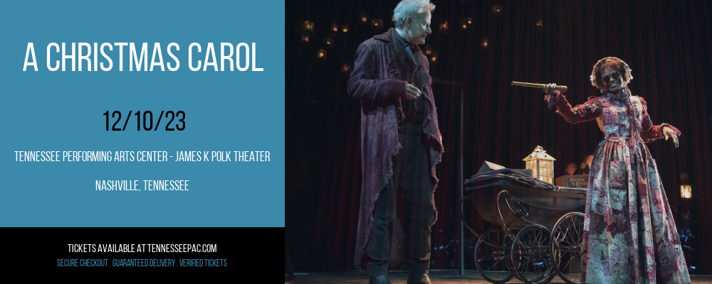 A Christmas Carol at Tennessee Performing Arts Center - James K Polk Theater