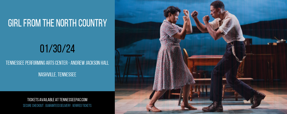 Girl From The North Country at Tennessee Performing Arts Center - Andrew Jackson Hall