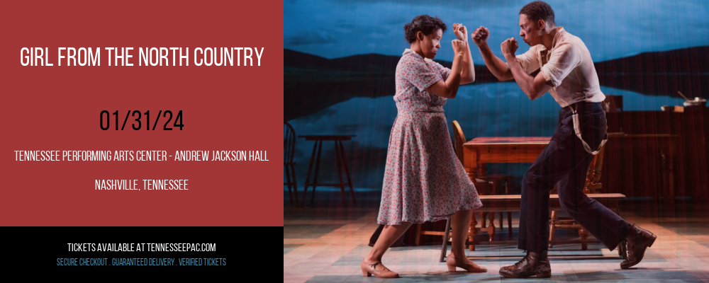 Girl From The North Country at Tennessee Performing Arts Center - Andrew Jackson Hall