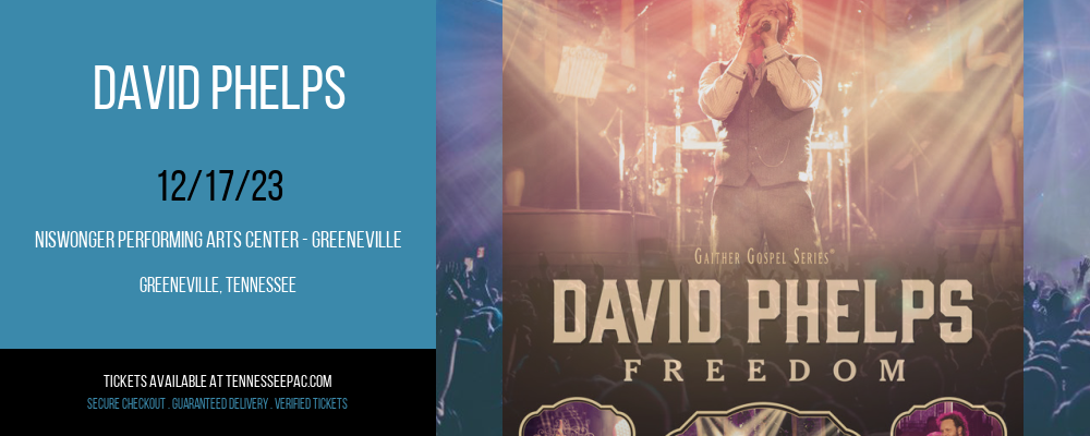 David Phelps at Niswonger Performing Arts Center