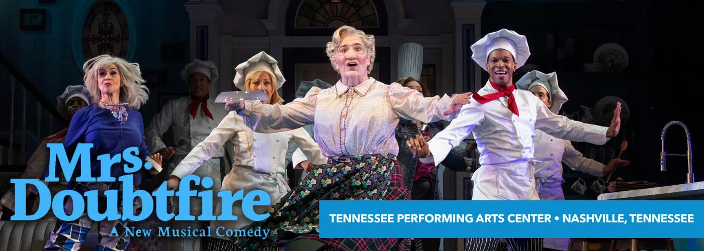 Tennessee Performing Arts Center Mrs Doubtfire