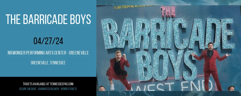 The Barricade Boys at Niswonger Performing Arts Center