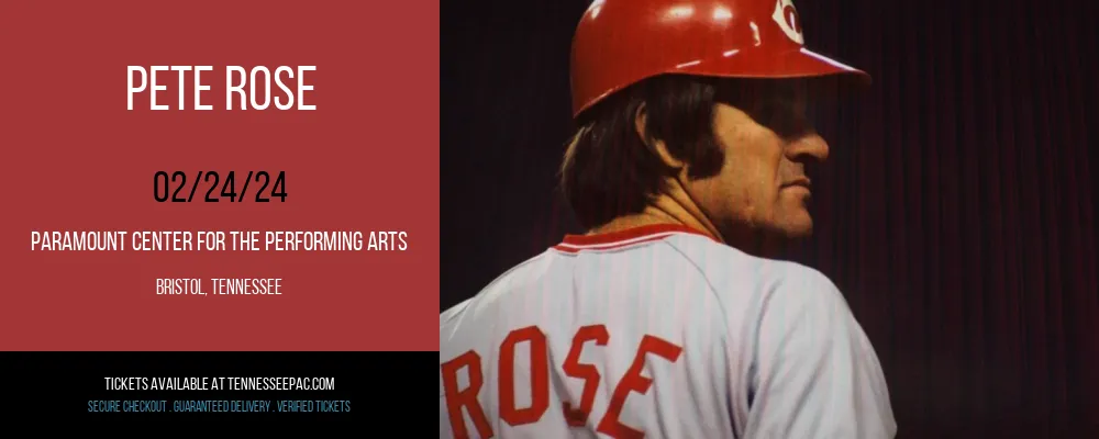 Pete Rose at Paramount Center For The Performing Arts