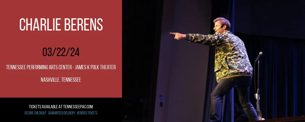 Charlie Berens at Tennessee Performing Arts Center - James K Polk Theater