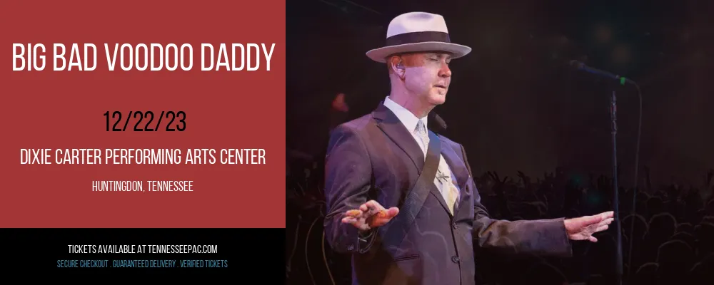 Big Bad Voodoo Daddy [CANCELLED] at Dixie Carter Performing Arts Center