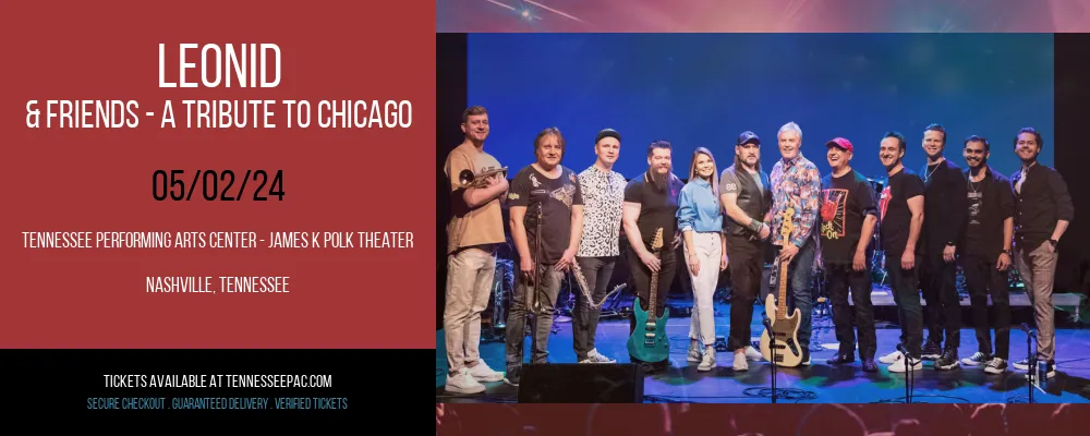Leonid & Friends - A Tribute To Chicago at Tennessee Performing Arts Center - James K Polk Theater