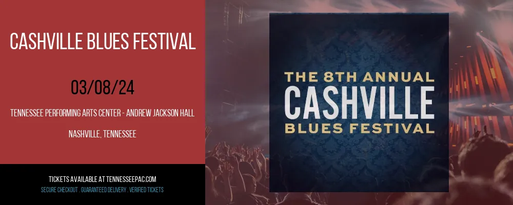 Cashville Blues Festival at Tennessee Performing Arts Center - Andrew Jackson Hall