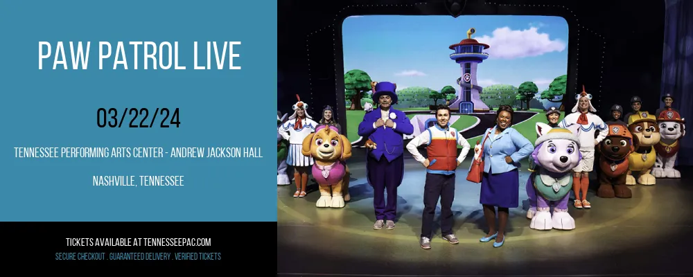 Paw Patrol Live at Tennessee Performing Arts Center - Andrew Jackson Hall